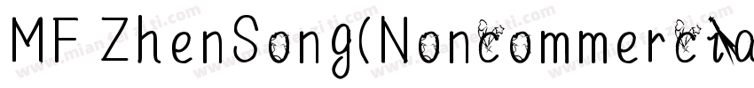 MF ZhenSong(Noncommercial) Regular字体转换